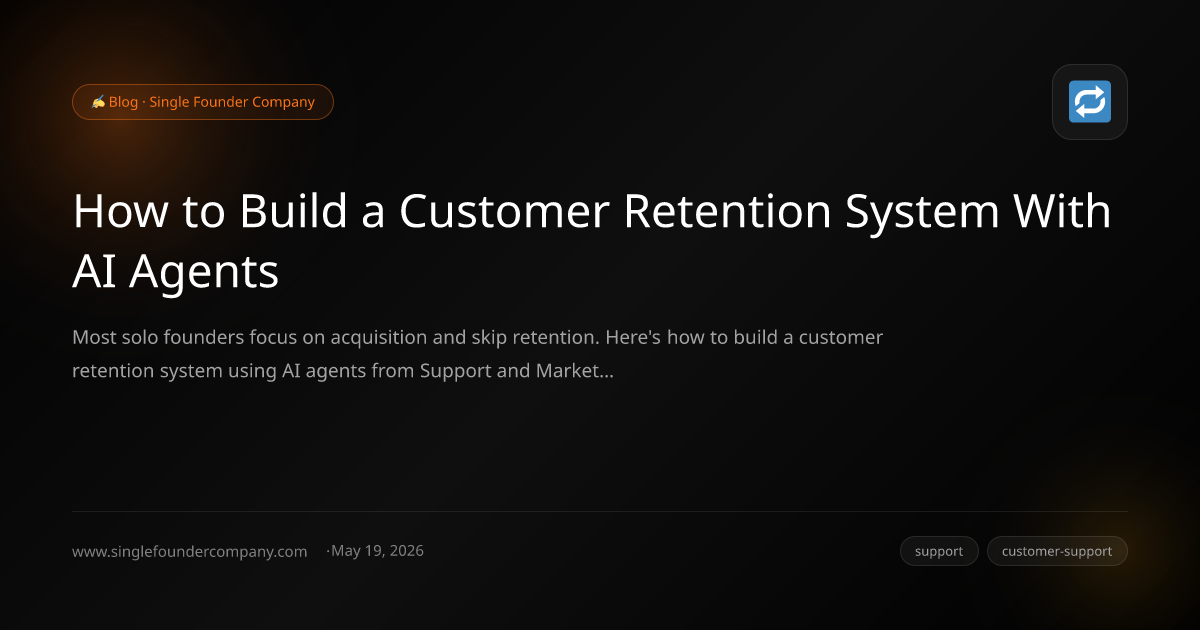How to Build a Customer Retention System With AI Agents