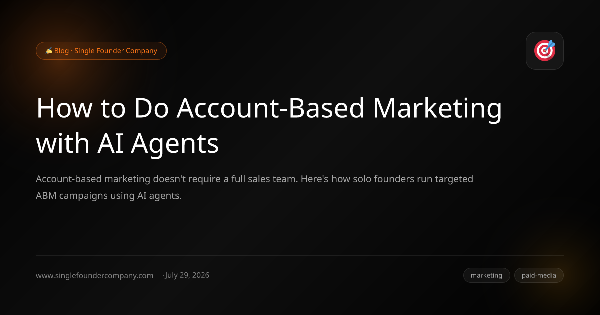 How to Do Account-Based Marketing with AI Agents