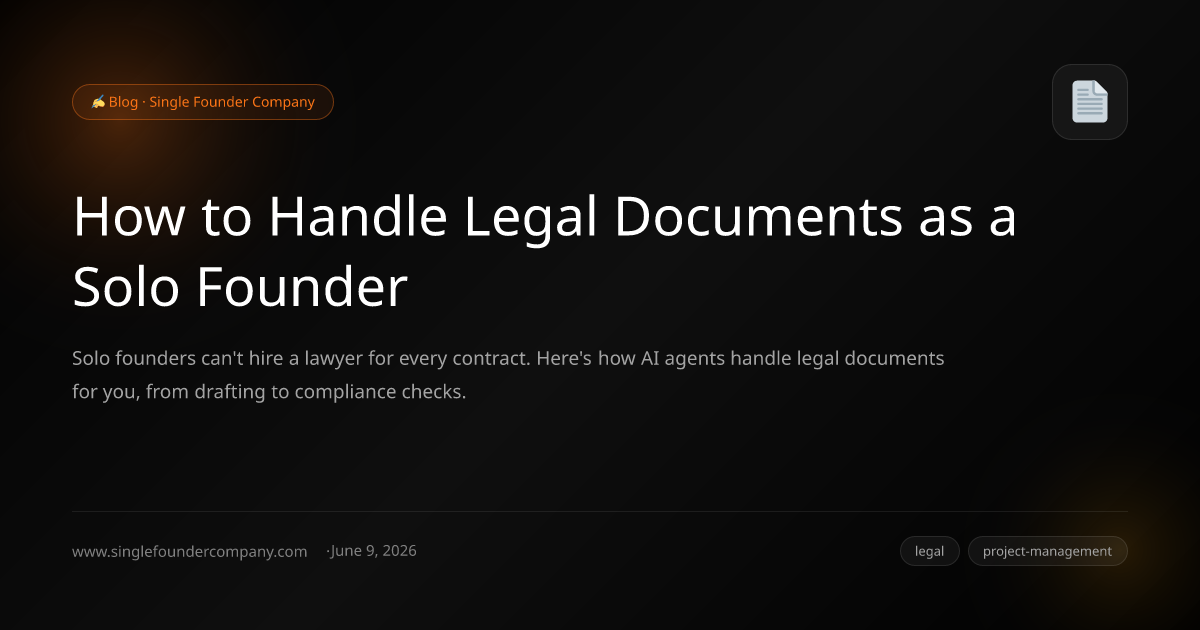 How to Handle Legal Documents as a Solo Founder