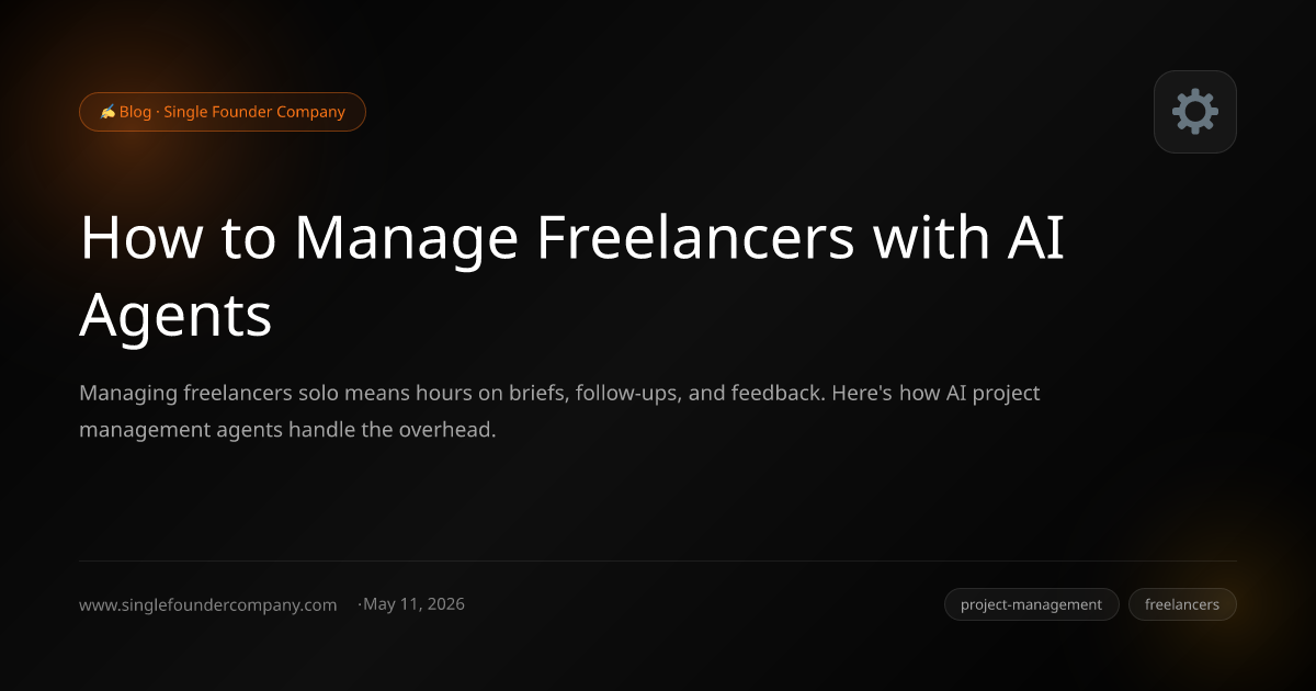 How to Manage Freelancers with AI Agents