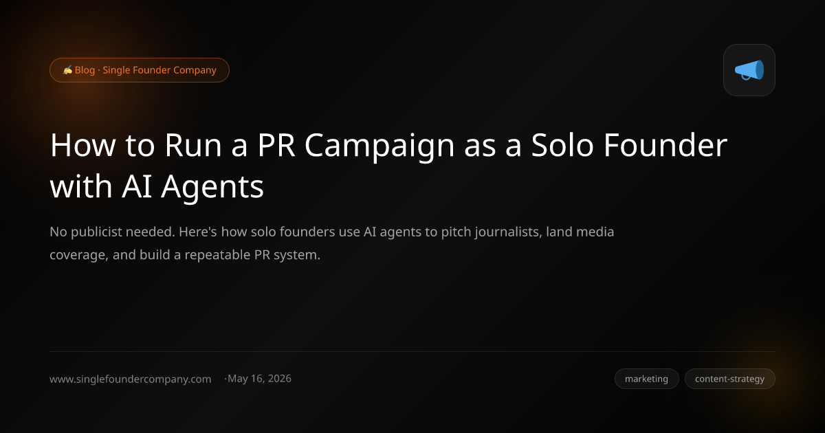 How to Run a PR Campaign as a Solo Founder with AI Agents