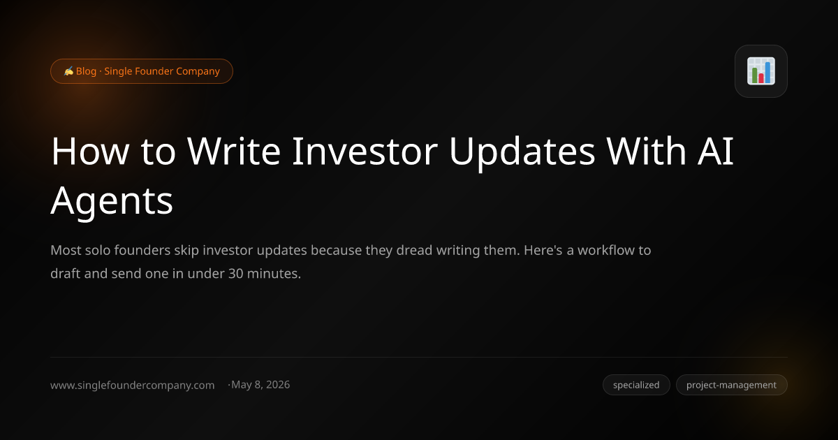 How to Write Investor Updates With AI Agents