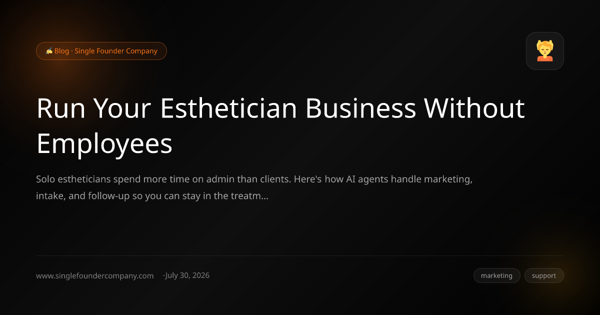 Run Your Esthetician Business Without Employees