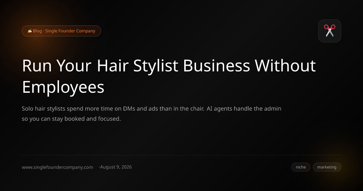 Run Your Hair Stylist Business Without Employees