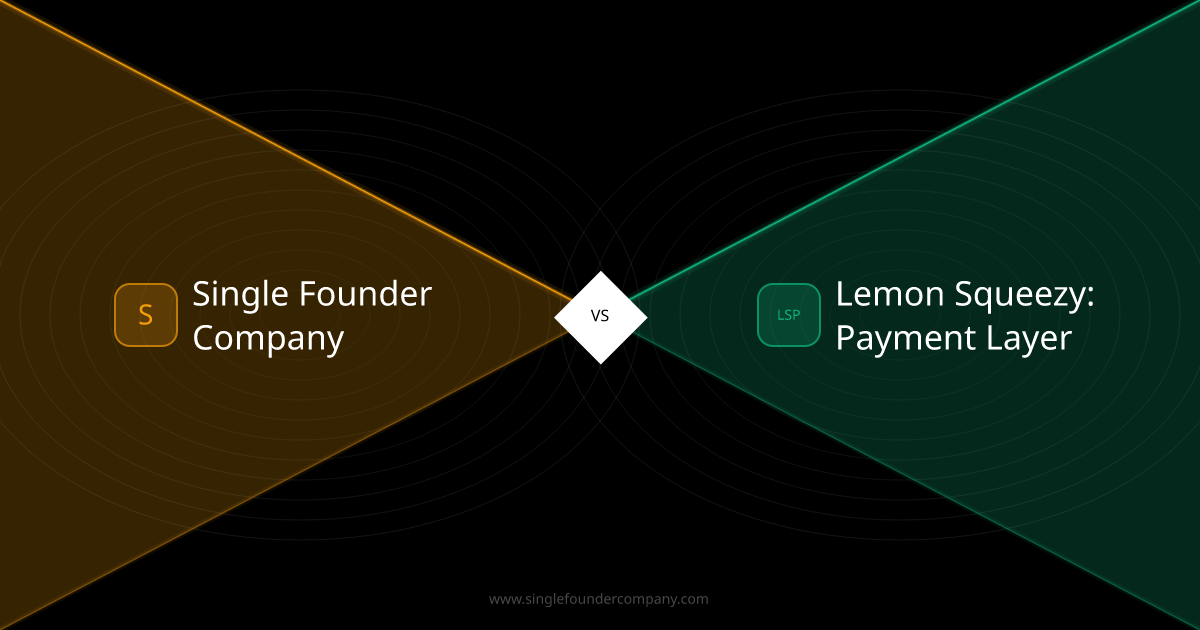 Single Founder Company vs Lemon Squeezy: Payment Layer vs AI Team