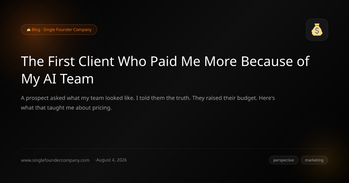 The First Client Who Paid Me More Because of My AI Team