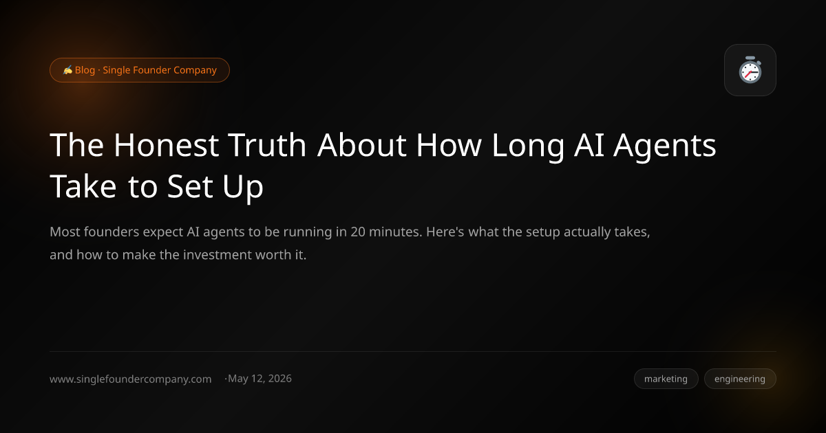 The Honest Truth About How Long AI Agents Take to Set Up