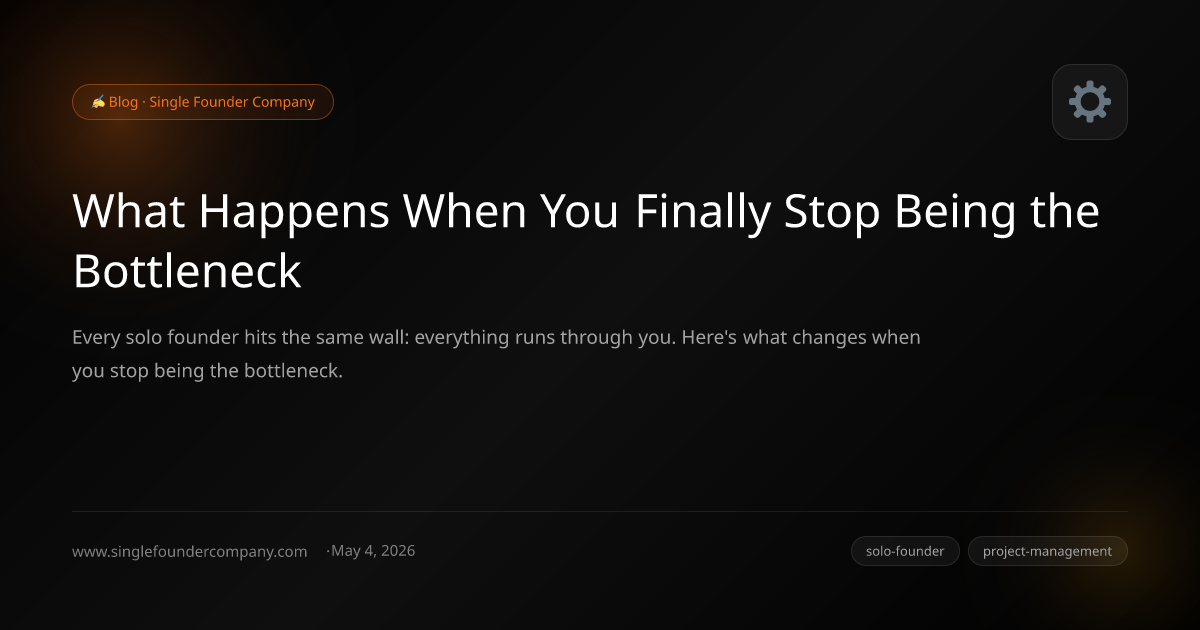 What Happens When You Finally Stop Being the Bottleneck