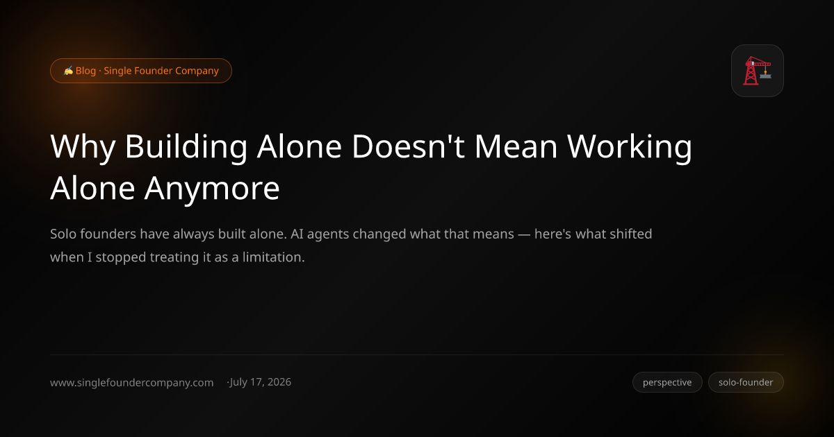 Why Building Alone Doesn't Mean Working Alone Anymore