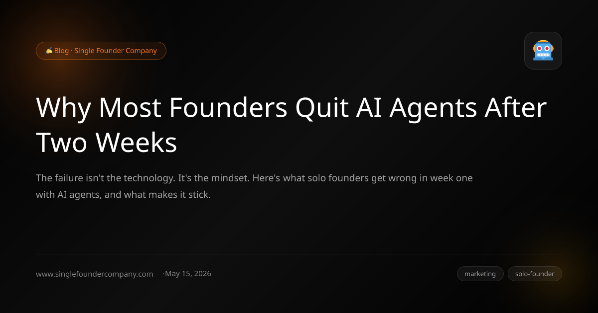 Why Most Founders Quit AI Agents After Two Weeks