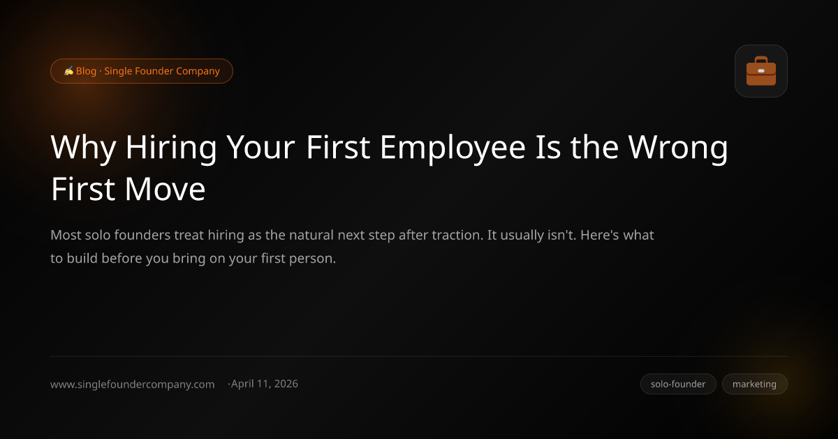 Why Hiring Your First Employee Is the Wrong First Move